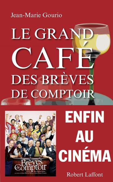 Le Grand Café des brèves de comptoir - Jean-Marie Gourio