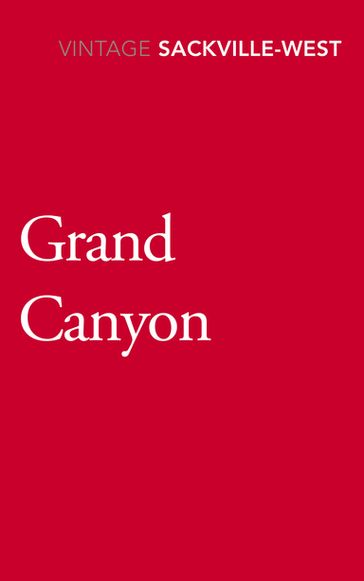 Grand Canyon - Vita Sackville-West