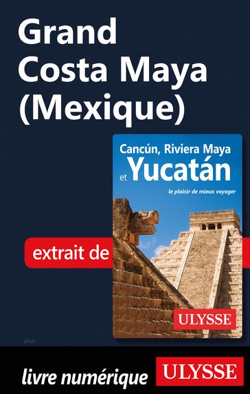 Grand Costa Maya (Mexique) - Collectif