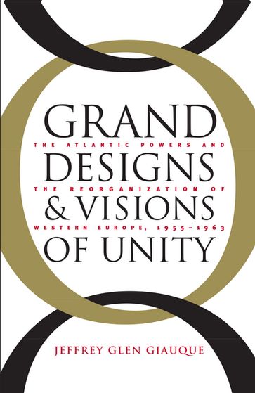 Grand Designs and Visions of Unity - Jeffrey Glen Giauque