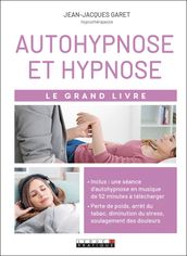 Le Grand Livre de l autohypnose et hypnose