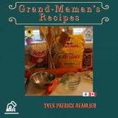 Grand-Maman s Recipes
