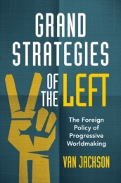 Grand Strategies of the Left