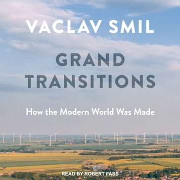 Grand Transitions - Vaclav Smil