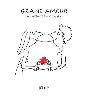 Grand amour - Hervé Éparvier - Soledad Bravi