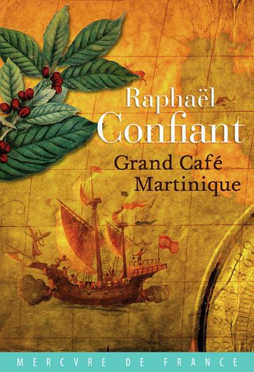 Grand café Martinique - Raphael Confiant