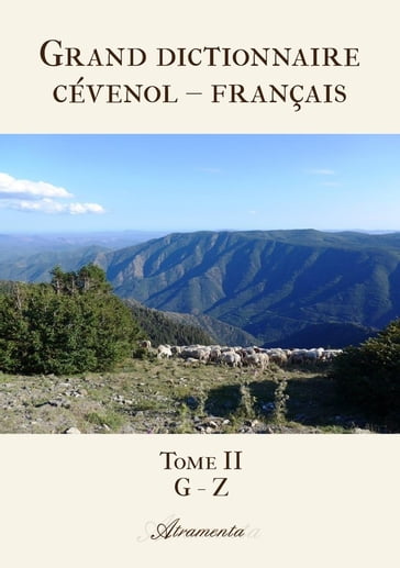 Grand dictionnaire cévenol  français - Yves Gourgaud