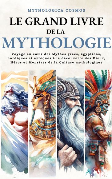 Grand livre de la Mythologie - Mythologica Cosmos