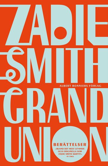 Grand union - Zadie Smith