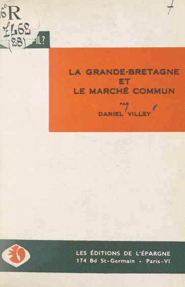 La Grande-Bretagne et le Marché commun - Daniel Villey