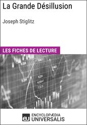 La Grande Désillusion de Joseph Stiglitz