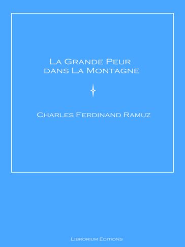 La Grande Peur dans La Montagne - Charles Ferdinand Ramuz