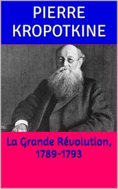 La Grande Révolution, 1789-1793