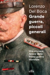 Grande guerra, piccoli generali