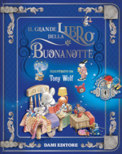 Grande libro della buonanotte. Ediz. a colori