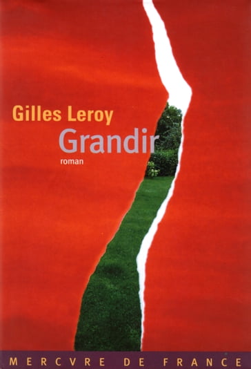 Grandir - Gilles Leroy