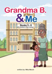 Grandma B. & Me