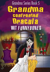 Grandma Confronted Dracula