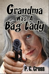Grandma Was a Bag Lady