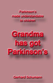 Grandma has got Parkinsons
