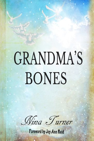 Grandma's Bones - Nina Turner