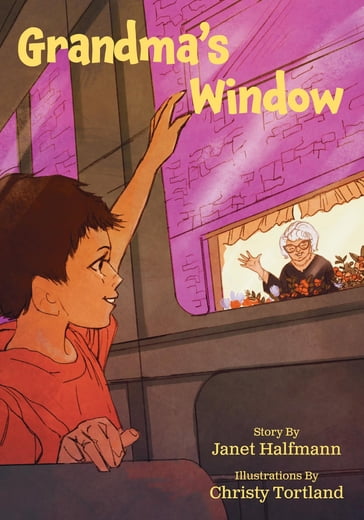 Grandma's Window - Janet Halfmann