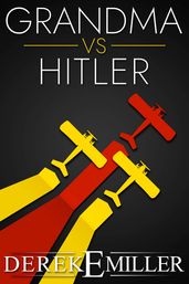 Grandma vs Hitler