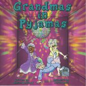 Grandmas in Pyjamas