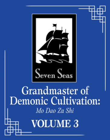 Grandmaster of Demonic Cultivation: Mo Dao Zu Shi (Novel) Vol. 3 - Mo Xiang Tong Xiu