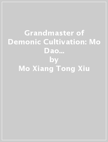 Grandmaster of Demonic Cultivation: Mo Dao Zu Shi Manhua, Vol. 2