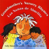 Grandmother s Nursery Rhymes/Las Nanas de Abuelita
