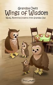 Grandpa Owl s Wings of Wisdom