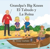 Grandpa s Big Knees (El Tabudo y La Reina)