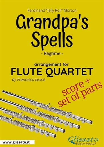 Grandpa's Spells - Flute Quartet score & parts - Ferdinand 