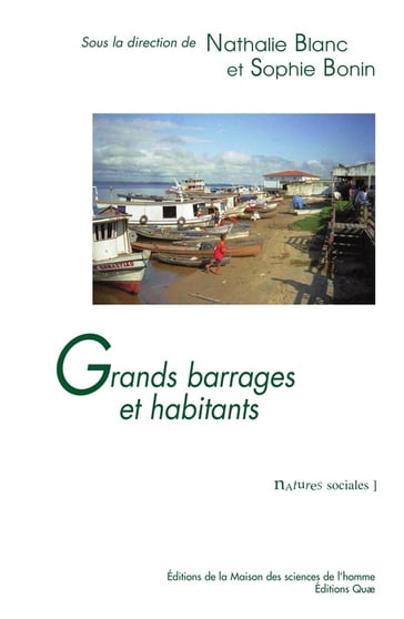 Grands barrages et habitants - Nathalie Blanc - Sophie Bonin