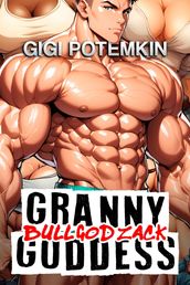 Granny Goddess: Bull God Zack