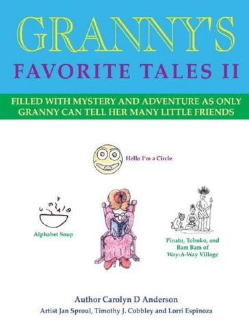 Granny's Favorite Tales II - Carolyn D. Anderson - Jan Sproul - Timothy J. Cobbley - Lorri Espinoza