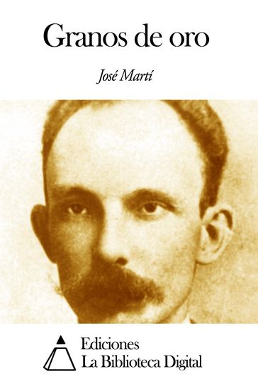 Granos de oro - José Martì