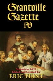 Grantville Gazette, Volume IV