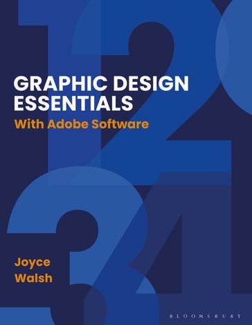 Graphic Design Essentials - Professor Joyce Walsh