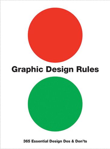 Graphic Design Rules - Peter Dawson - John Foster - Tony Seddon - Sean Adams
