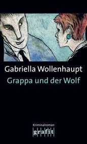 Grappa und der Wolf