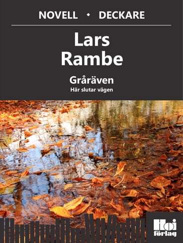 Graräven 3. Här slutar vägen - Lars Rambe