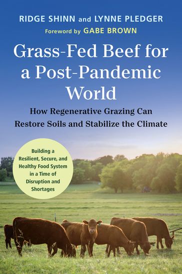 Grass-Fed Beef for a Post-Pandemic World - Ridge Shinn - Lynne Pledger