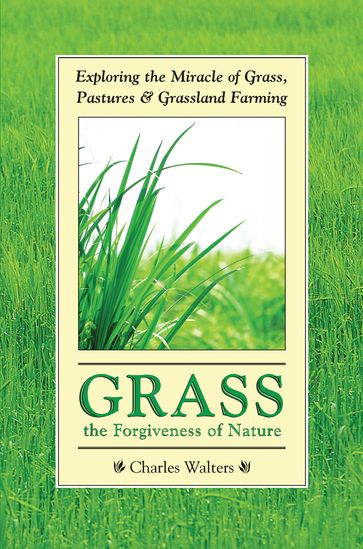 Grass, the Forgiveness of Nature - Charles Walters