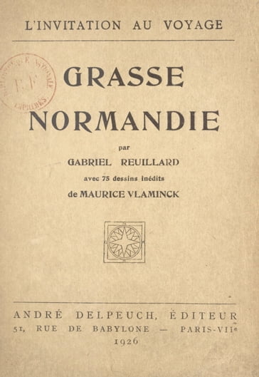 Grasse Normandie - Gabriel Reuillard