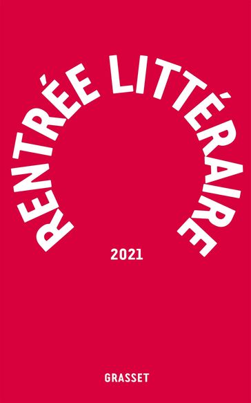 Grasset-Rentrée littéraire 2021 - Collectif