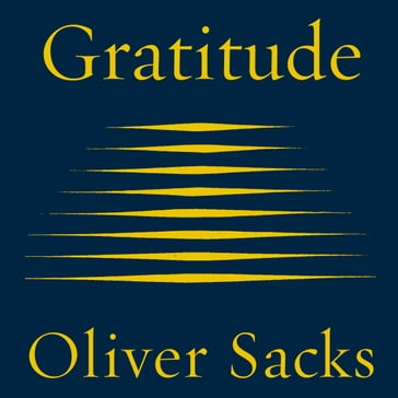 Gratitude - Oliver Sacks