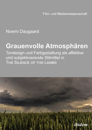 Grauenvolle Atmosphären - Hans Jurgen Wulff - Irmbert Schenk - Noemi Daugaard
