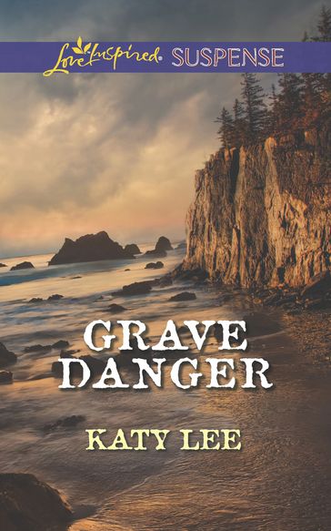 Grave Danger (Mills & Boon Love Inspired Suspense) - Katy Lee